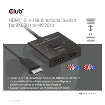 Club3D Switch, HDMI na 2xHDMI Oboustranný 2v1, 8K60Hz, 4K120Hz